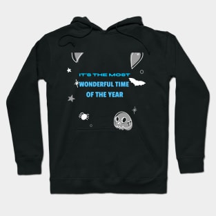 It's the most wonderful time of the year Hoodie